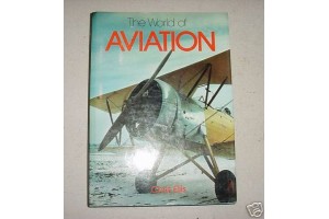 THE WORLD OF AVIATION, Aviation History Book