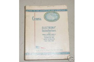 Single Engine Cessna Electronic Installation Service and Parts Manual